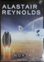Galactic North written by Alastair Reynolds performed by John Lee on MP3 CD (Unabridged)
